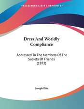 Dress And Worldly Compliance