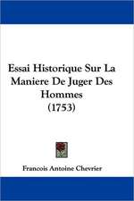 Essai Historique Sur La Maniere De Juger Des Hommes (1753)