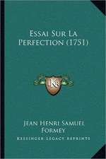 Essai Sur La Perfection (1751)