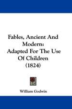 Fables, Ancient And Modern