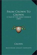 From Crown To Crown