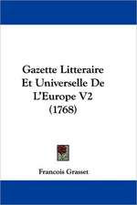 Gazette Litteraire Et Universelle De L'Europe V2 (1768)