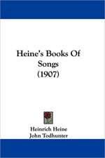 Heine's Books Of Songs (1907)