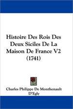 Histoire Des Rois Des Deux Siciles De La Maison De France V2 (1741)