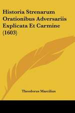 Historia Strenarum Orationibus Adversariis Explicata Et Carmine (1603)