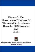 History Of The Massachusetts Daughters Of The American Revolution