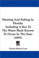 Hunting And Fishing In Florida