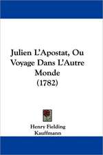 Julien L'Apostat, Ou Voyage Dans L'Autre Monde (1782)