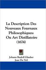 La Description Des Nouveaux Fournaux Philosophiques