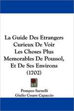 La Guide Des Etrangers Curieux De Voir Les Choses Plus Memorables De Poussol, Et De Ses Environs (1702)