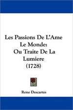 Les Passions De L'Ame Le Monde