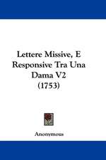 Lettere Missive, E Responsive Tra Una Dama V2 (1753)