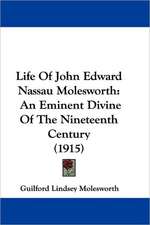 Life Of John Edward Nassau Molesworth