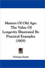 Masters Of Old Age