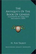 The Antiquity Of The Book Of Genesis