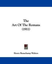 The Art Of The Romans (1911)