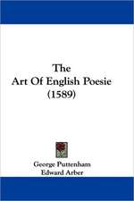 The Art Of English Poesie (1589)