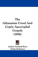 The Athanasian Creed And Coptic Apocryphal Gospels (1896)