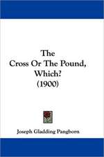 The Cross Or The Pound, Which? (1900)