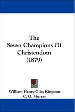 The Seven Champions Of Christendom (1879)