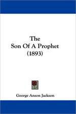 The Son Of A Prophet (1893)