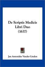 De Scriptis Medicis Libri Duo (1637)