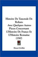 Histoire De Tancrede De Rohan