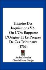 Histoire Des Inquisitions V2