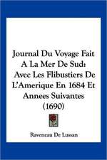 Journal Du Voyage Fait A La Mer De Sud