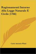 Ragionamenti Intorno Alla Legge Naturale E Civile (1766)