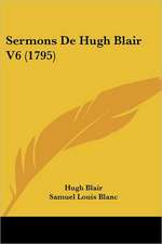 Sermons De Hugh Blair V6 (1795)