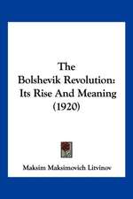 The Bolshevik Revolution