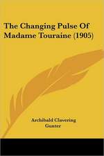 The Changing Pulse Of Madame Touraine (1905)