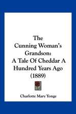 The Cunning Woman's Grandson