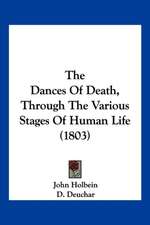 The Dances Of Death, Through The Various Stages Of Human Life (1803)