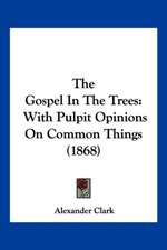 The Gospel In The Trees