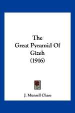 The Great Pyramid Of Gizeh (1916)