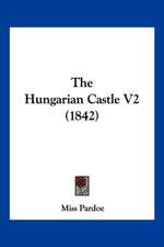 The Hungarian Castle V2 (1842)