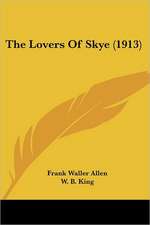 The Lovers Of Skye (1913)