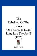 The Rebellion Of The Beasts