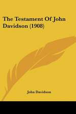 The Testament Of John Davidson (1908)