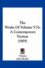 The Works Of Voltaire V33