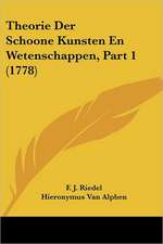 Theorie Der Schoone Kunsten En Wetenschappen, Part 1 (1778)