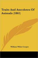 Traits And Anecdotes Of Animals (1861)