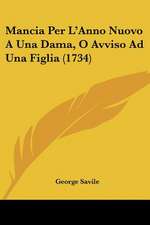 Mancia Per L'Anno Nuovo A Una Dama, O Avviso Ad Una Figlia (1734)