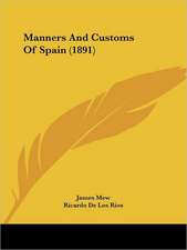 Manners And Customs Of Spain (1891)