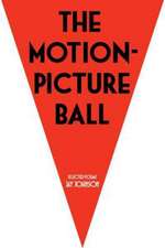 The Motion-Picture Ball