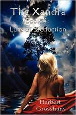 Xandra Book 4: Lure of Seduction