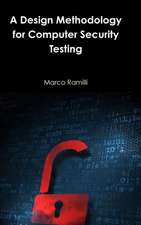 A Design Methodology for Computer Security Testing