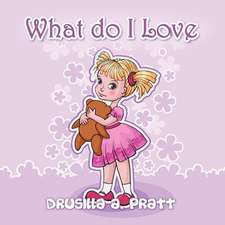 What Do I Love